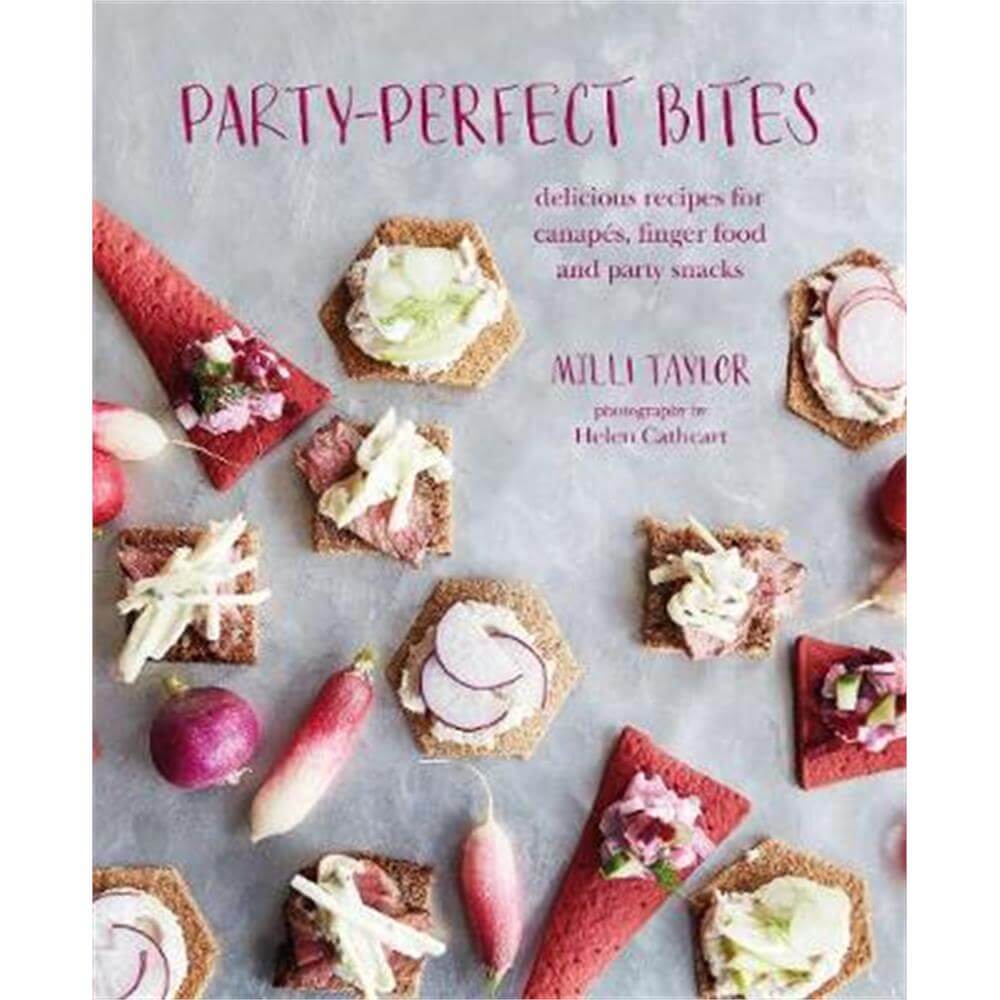 Party-perfect Bites (Hardback) - Milli Taylor